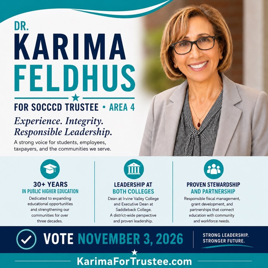 Dr. Karima Feldhus for SOCCCD Trustee, Area 4 &mdash; Experience. Integrity. Responsible Leadership.